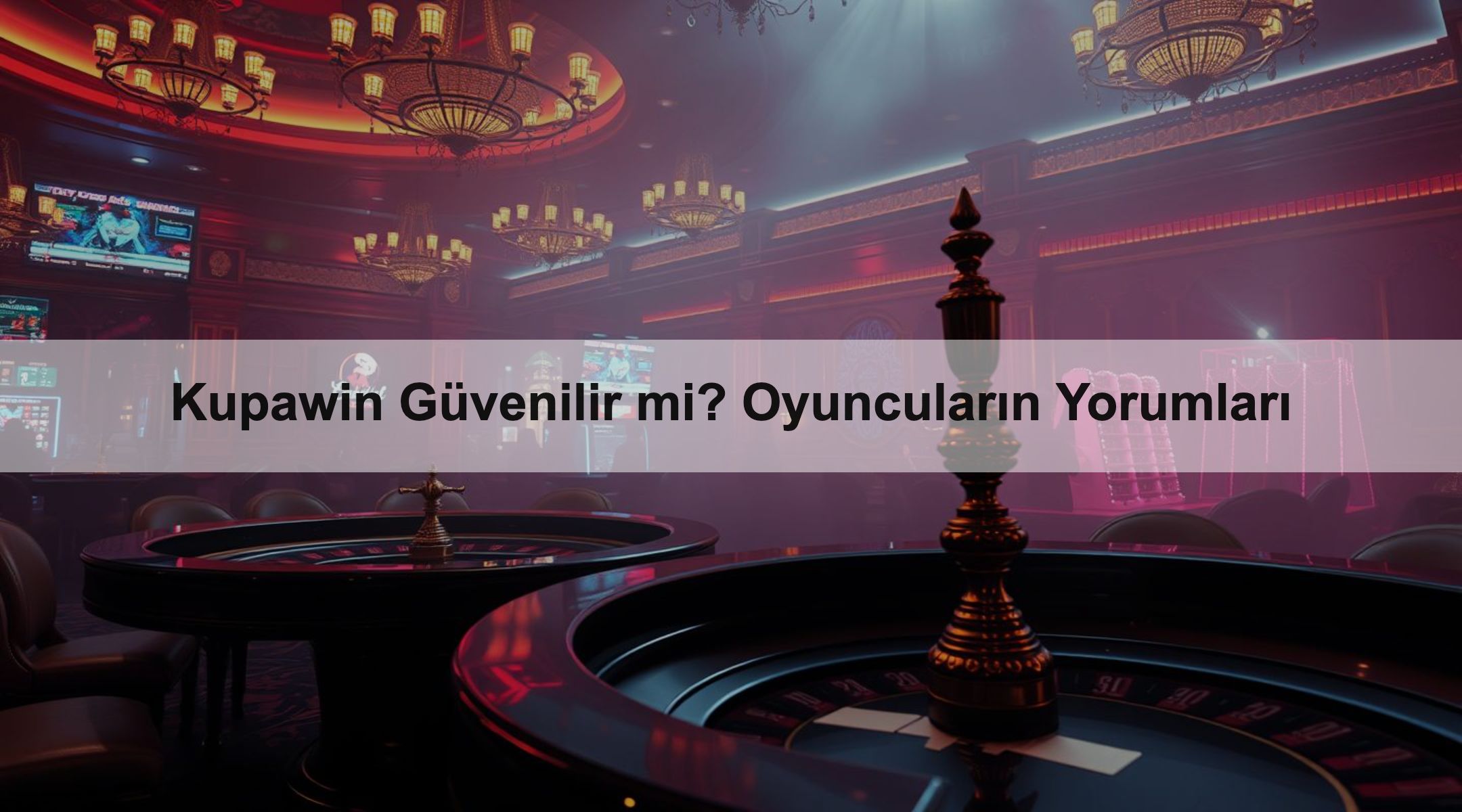 Kupawin Güvenilir mi? Oyuncuların Yorumları 1 Kupawin Güvenilir mi? Oyuncuların Yorumları