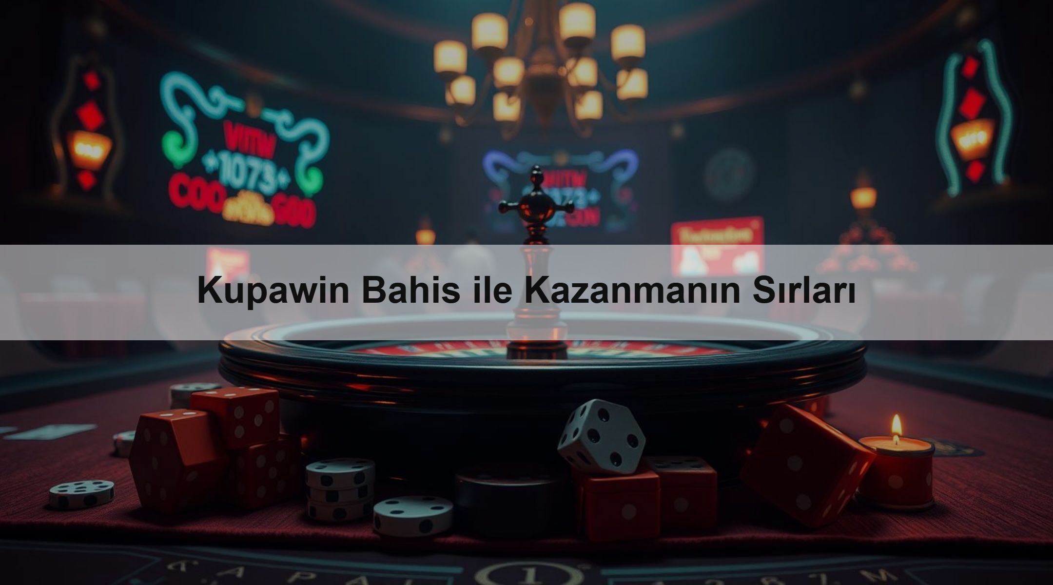 Kupawin Bahis ile Kazanmanın Sırları