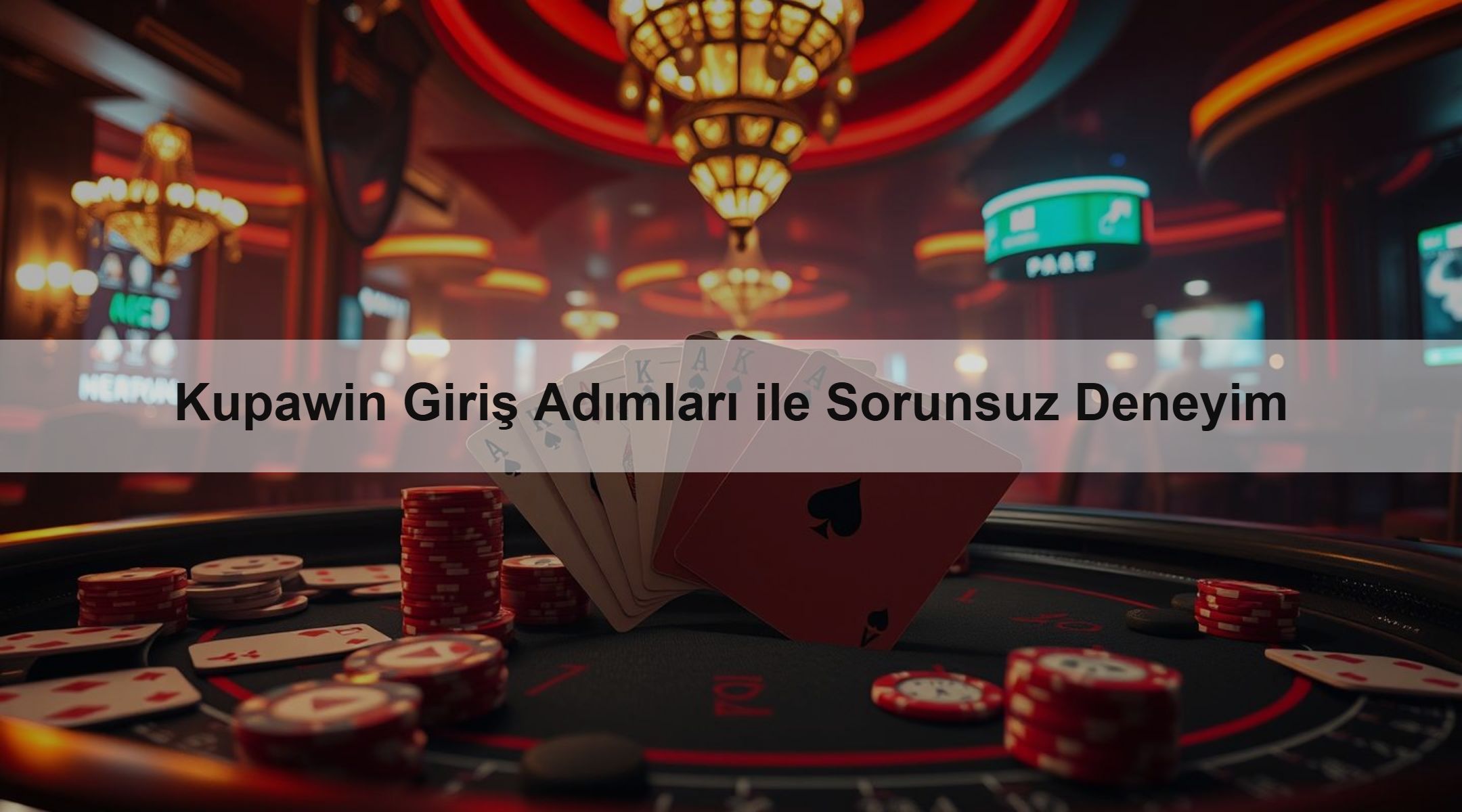 Kupawin Giriş Adımları ile Sorunsuz Deneyim 1 Kupawin Giriş Adımları ile Sorunsuz Deneyim